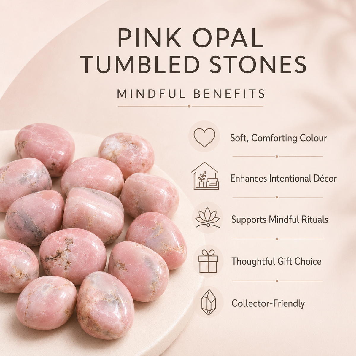 Pink Opal Tumbled Crystals (Mastering Fear and Wisdom)