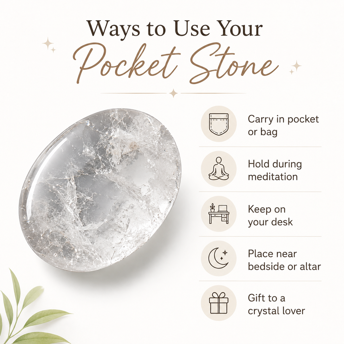 Crystal Quartz Pocket Stones (Dispelling Negative Energy and Meditation)